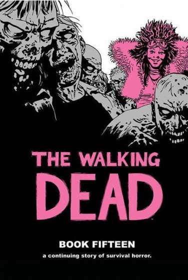 WALKING DEAD HC VOL 15 (MR) - Packrat Comics