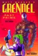 GRENDEL PAST PRIME ILLUSTRATED NOVEL (MR) - Packrat Comics