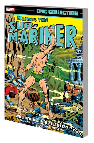 Namor Sub-Mariner Epic Collect Who Strikes For Atlantis TPB