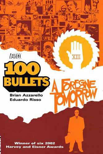 100 BULLETS TP VOL 04 FOREGONE TOMORROW - Packrat Comics