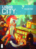 LIQUID CITY GN VOL 02 - Packrat Comics