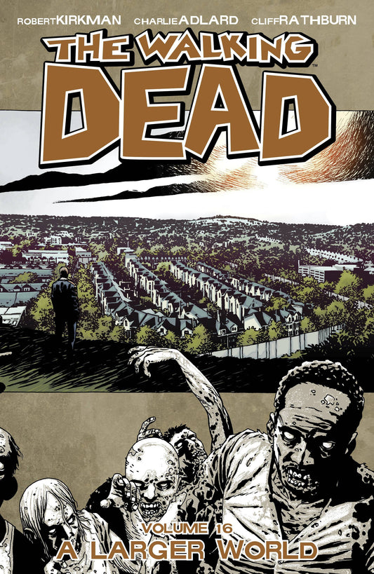 WALKING DEAD TP VOL 16 A LARGER WORLD (MR) - Packrat Comics