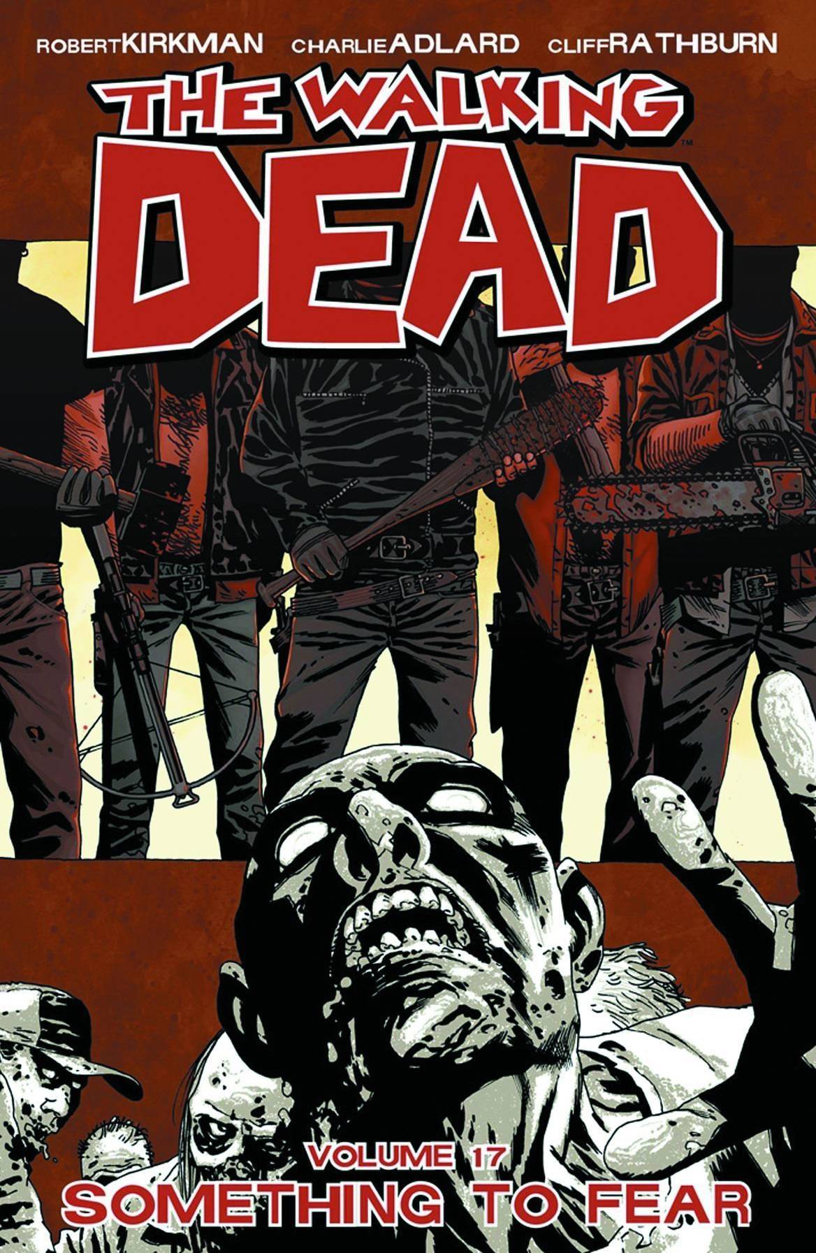 WALKING DEAD TP VOL 17 SOMETHING TO FEAR (MR) - Packrat Comics