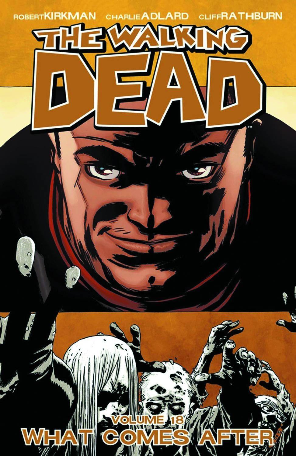 WALKING DEAD TP VOL 18 WHAT COMES AFTER - Packrat Comics