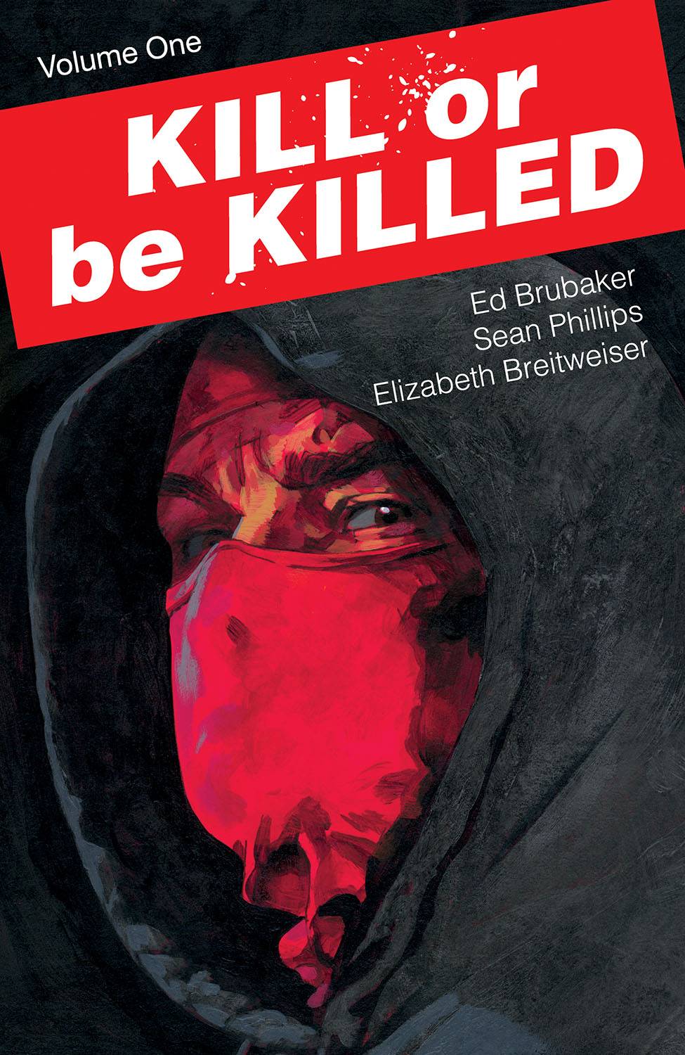 KILL OR BE KILLED TP VOL 01 (MR) - Packrat Comics