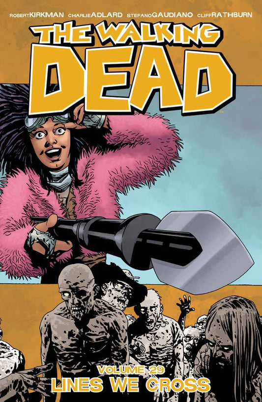 WALKING DEAD TP VOL 29 LINES WE CROSS - Packrat Comics