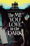 ME YOU LOVE IN THE DARK TP VOL 01 (MR) - Packrat Comics