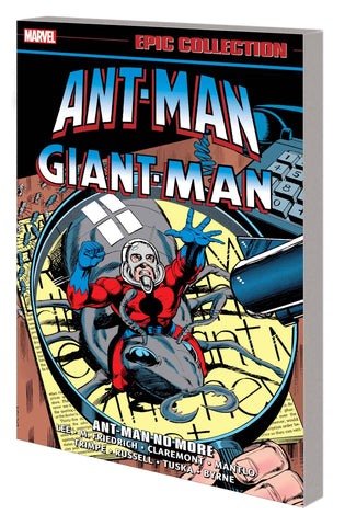 ANT-MAN GIANT-MAN EPIC COLLECTION TP ANT-MAN NO MORE - Packrat Comics