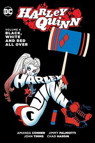 DC COMICS TRADE HARLEY QUINN HC VOL 06 BLACK WHITE & RED ALL OVER